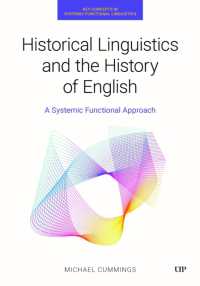 Historical Linguistics and the History of English : A Systemic Functional Approach (Key Concepts in Systemic Functional Linguistics)