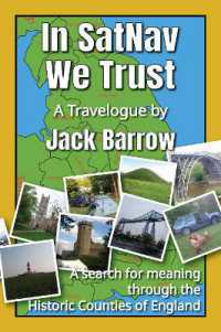 In SatNav We Trust : A search for meaning through the Historic Counties of England （3RD）