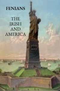 Fenians : The Irish and America