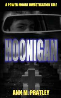 Hoonigan (2nd Edition) (Power Moore Investigation Tales") （2ND）