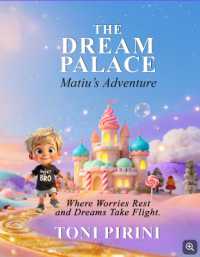 The Dream Palace: Matiu's Adventure (The Dream Palace") 〈5〉