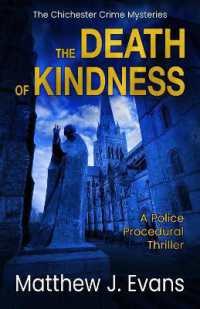 The Death of Kindness : A Police Procedural Thriller (The Chichester Crime Mysteries)
