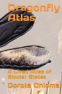 Dragonfly Atlas : A Lived Atlas of Bipolar States