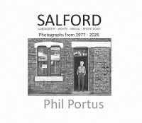 SALFORD (Langworthy - Weaste - Ordsall - Regent Road) Photographs from 1977 - 2026