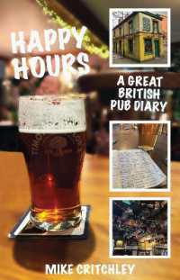 Happy Hours : A Great British Pub Diary