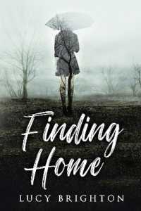 Finding Home : A Psychological Thriller （2ND）