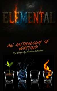 Elemental : An anthology of writing by Barnsley Creative Writers
