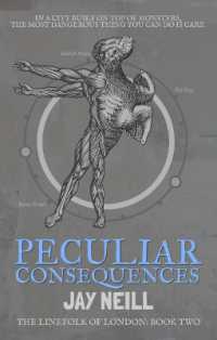 Peculiar Consequences : The LineFolk of London Book Two (The Linefolk of London)