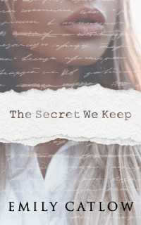 The Secret We Keep