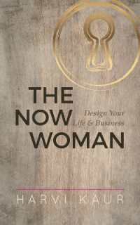 The Now Woman : Design Your Life & Business