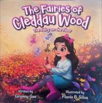 The Fairies of Cleddau Wood : The Fairy on the Floor (The Fairies of Cleddau Wood)