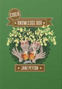 Cider Knowledge Box : An Essential Guide for a Deep Understanding of Cider (Knowledge Box)