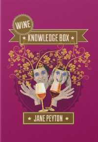 Wine Knowledge Box : An Essential Guide for a Deep Understanding of Wine (Knowledge Box)