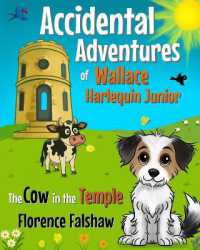 The Adventures of Harlequin Junior - the Cow and the Temple : Wallace Harlequin Junior spots something surprising in the temple... a tail-wagging rhyming tale with a Buxton twist.