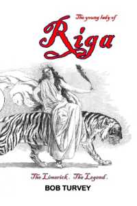 The Young Lady of Riga : The Limerick. the Legend.
