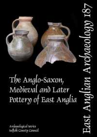 EAA 187: The Anglo-Saxon, Medieval and Later Pottery of East Anglia
