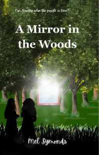 A Mirror in the Woods : Can Marley solve the puzzle in time?