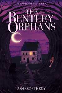 The Bentley Orphans (The Mad House Series)