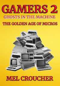 Gamers 2 : Ghosts in the Machine: The Golden Age of Micros