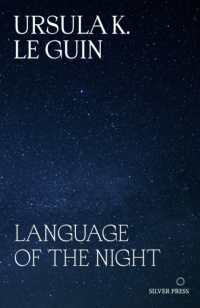 The Language of the Night : Essays on Writing, Science Fiction and Fantasy