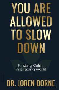 You Are Allowed to Slow Down : Finding calm in a racing world