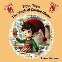 Tippy Taps the Magical Cookie Chase (Tippy Taps Elfs stories)