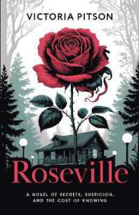 Roseville : A Novel of Secrets, Suspicion, and the Cost of Knowing (The Roseville Legacy)