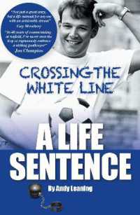 Crossing the White Line, a Life Sentence