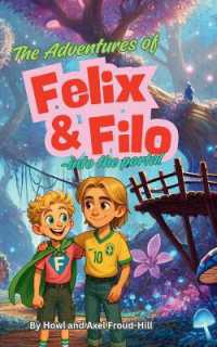 The Adventures of Felix and Filo : Into the Portal