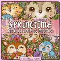 Cute and Busy Springtime Colouring book (Seasonal colouring Books)