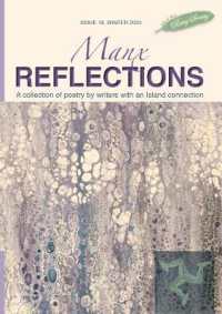 Manx Reflections : A collection of poetry by writers with an island connection (Manx Reflections)