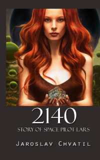 2140 : Story of space pilot Lars