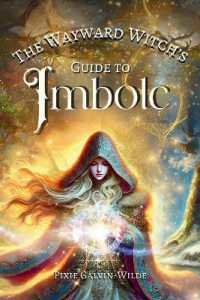 The Wayward Witch's Guide to Imbolc (The Wayward Witch Guides)