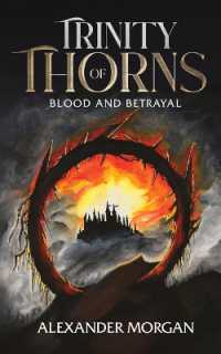Trinity of Thorns : Blood and Betrayal