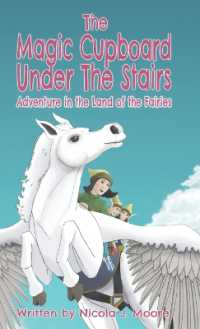 Adventure in the Land of the Fairies (The Magic Cupboard under the Stairs)