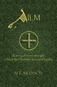 AILM : A story of inner strength, a heart torn between love and loyalty (Celtic-roman Collection)