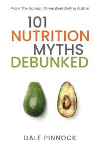 101 Nutrition Myths Debunked : The Real Science Behind Diet Trends and Misinformation