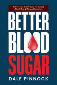 Better Blood Sugar : 5 Simple Steps to Balance Your Blood Glucose for Lasting Weight Loss & Disease Prevention.