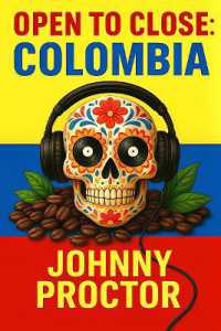 Open to Close: Colombia