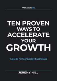 Ten Proven Ways to Accelerate Your Growth : A guide for technology businesses