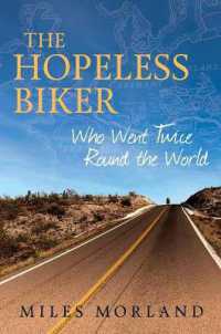The Hopeless Biker : Who Went Twice around the World