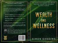 Wealth & Wellness : The Operations Manual for the private practice, healthcare or wellness business owner