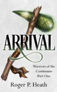 Warriors of the Continuum Part One: Arrival (Warriors of the Continuum Trilogy)