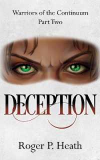 Warriors of the Continuum Part Two: Deception (Warriors of the Continuum Trilogy)