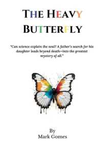 The Heavy Butterfly