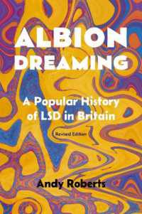 Albion Dreaming : A Popular History of LSD in Britain （2ND）
