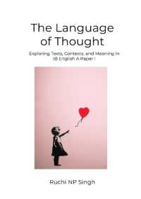 The Language of Thought : Exploring Texts, Contexts, and Meaning in IB English A: Paper 1