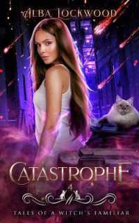Catastrophe (Tales of a Witch's Familiar) （2ND）