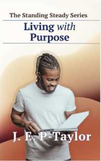 Living with Purpose (The Standing Steady Series)