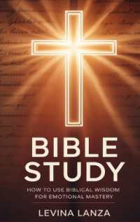 Bible Study : How to Use Biblical Wisdom for Emotional Mastery